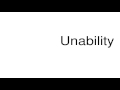 How to pronounce unability