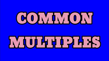 COMMON MULTIPLES #class4 #maths