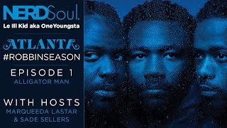 FX Atlanta Season 2 Episode 1 Review & Reaction - Alligator Man | NERDSoul