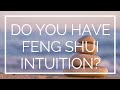 9 signs you have feng shui intuition
