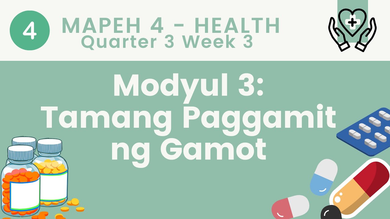 HEALTH 4 QUARTER 3 WEEK 3 | Tamang Paggamit ng Gamot | Teacher G - YouTube