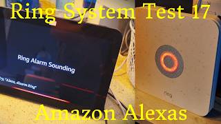 Ring System Test 17 | Amazon Alexas