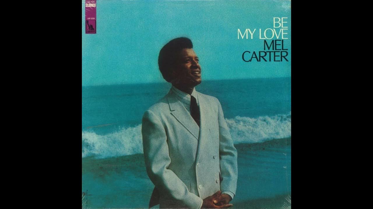 Mel Carter Be My Love LP (Full Album) YouTube
