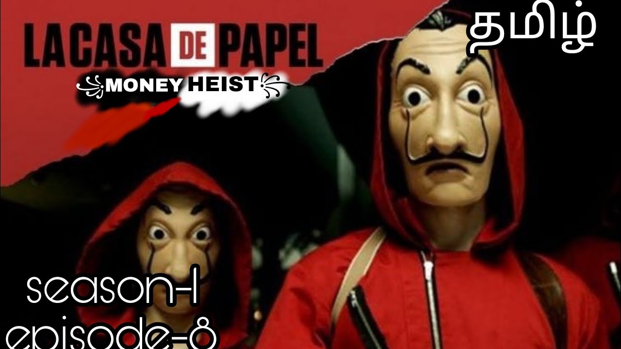 money heist season1 , episodes8 tamil voice over YouTube