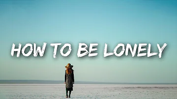 Rita Ora - How To Be Lonely (Lyrics)