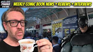 All the Tea from Comic Con! Line Problems and Fights?! New Marvel and DC Comics!