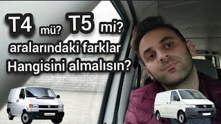 Transporter T4 Mü T5 Mi Hangi̇si̇ Daha İyi̇? Farkları Neler?