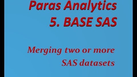 5. How to merge two or more SAS Datasets