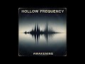 Hollow Frequency - Awakening (Full Album) Alternative Rock