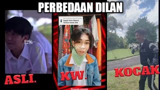 PERBEDAAN DILAN ASLI VS DILAN KW VS DILAN KOCAK | INI MEME ?