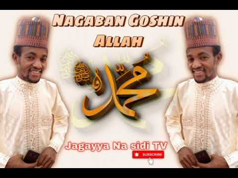  Jagayya na Sidi Nagaban Goshin Allah SAW.