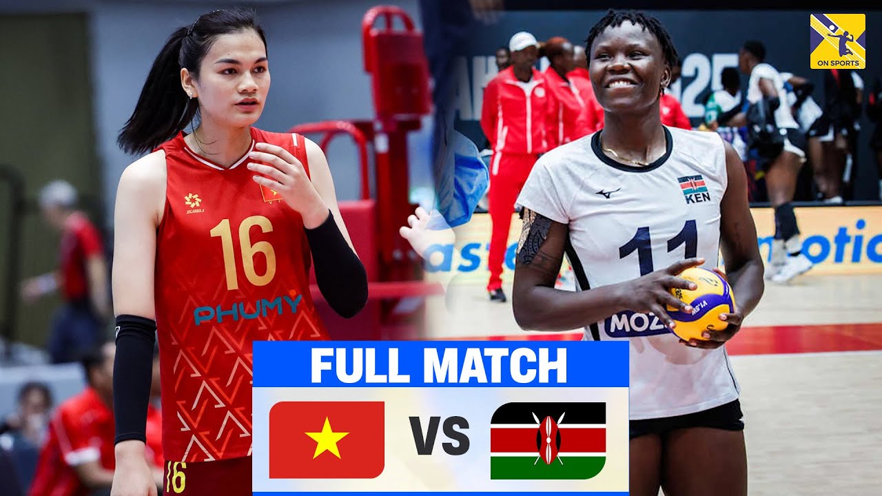 Full 4K | VIỆT NAM vs KENYA | Song tấu Thanh Thúy - Như Quỳnh thăng hoa bắn phá