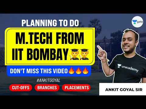 Planning to do M.Tech from IIT Bombay ?‍??‍? | Don't Miss This Video | GATE 2022 | Ankit Goyal