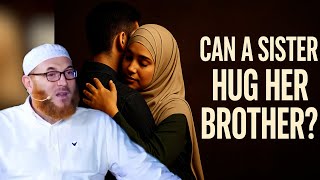 Can a Sister Hug Her Brother