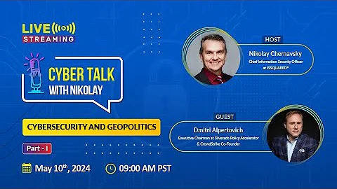 Cybersecurity and Geopolitics: Part - I