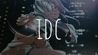 「Nightcore」- idc (renforshort)