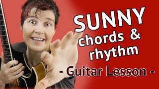 SUNNY - Guitar Chords & Rhythm Comping - Guitar Lesson