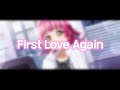 [Love Live!/한글 자막] First Love Again -  天王寺璃奈(Tennouji Rina,텐노지 리나)