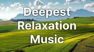 The Most Relaxing Grassland Music: Soothing Melodies And Peaceful Nature Sounds