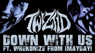 Смотреть клип Twiztid - Down With Us