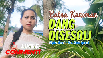 LAGU LAMPUNG TERBARU 2025 _ DANG DISESOLI _ RATNA KANOMAN _ Cipt. Amri/Arr. Nasir Iproni
