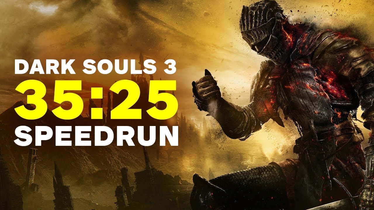 Dark Souls 3 Finished In 35 Minutes Speedrun Youtube