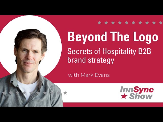 Secrets Of Hospitality B2B Brand Strategy