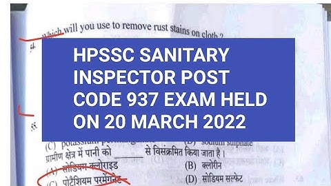 HPSSC Sanitary Inspector Paper Post code 937 Exam held on 20 March 2022