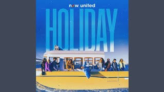 Now United - 'Holiday' Audio Official