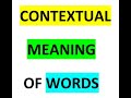 CONTEXTUAL MEANING OF WORDS