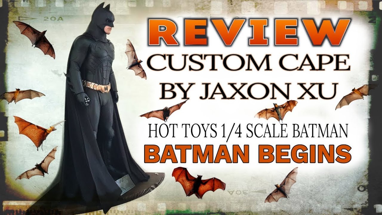 REVIEW CUSTOM CAPE BY JAXON XU FOR HOT TOYS 1/4 SCALE BATMAN BEGINS