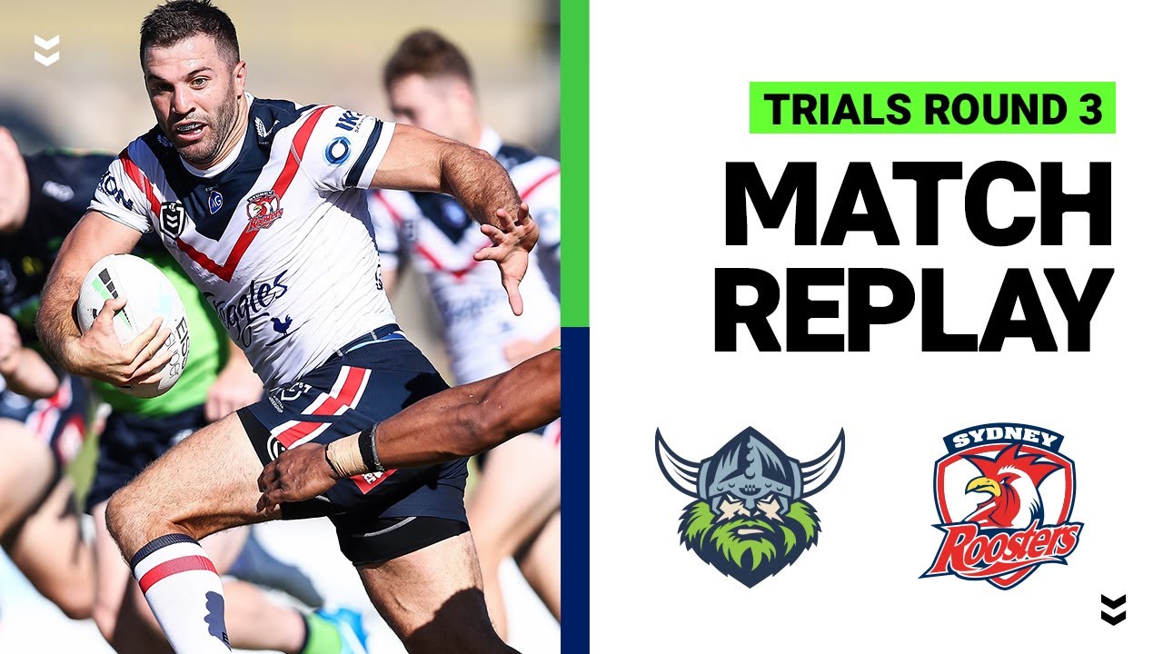 Raiders v Roosters Trials Round 3 2021 Full Match Replay NRL