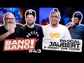 Bang bang 43  avec pascal jaubert