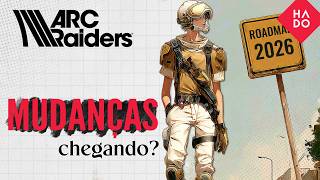 A Embark ADMITIU o que Precisa MUDAR em Arc Raiders (e o que vem por aí)