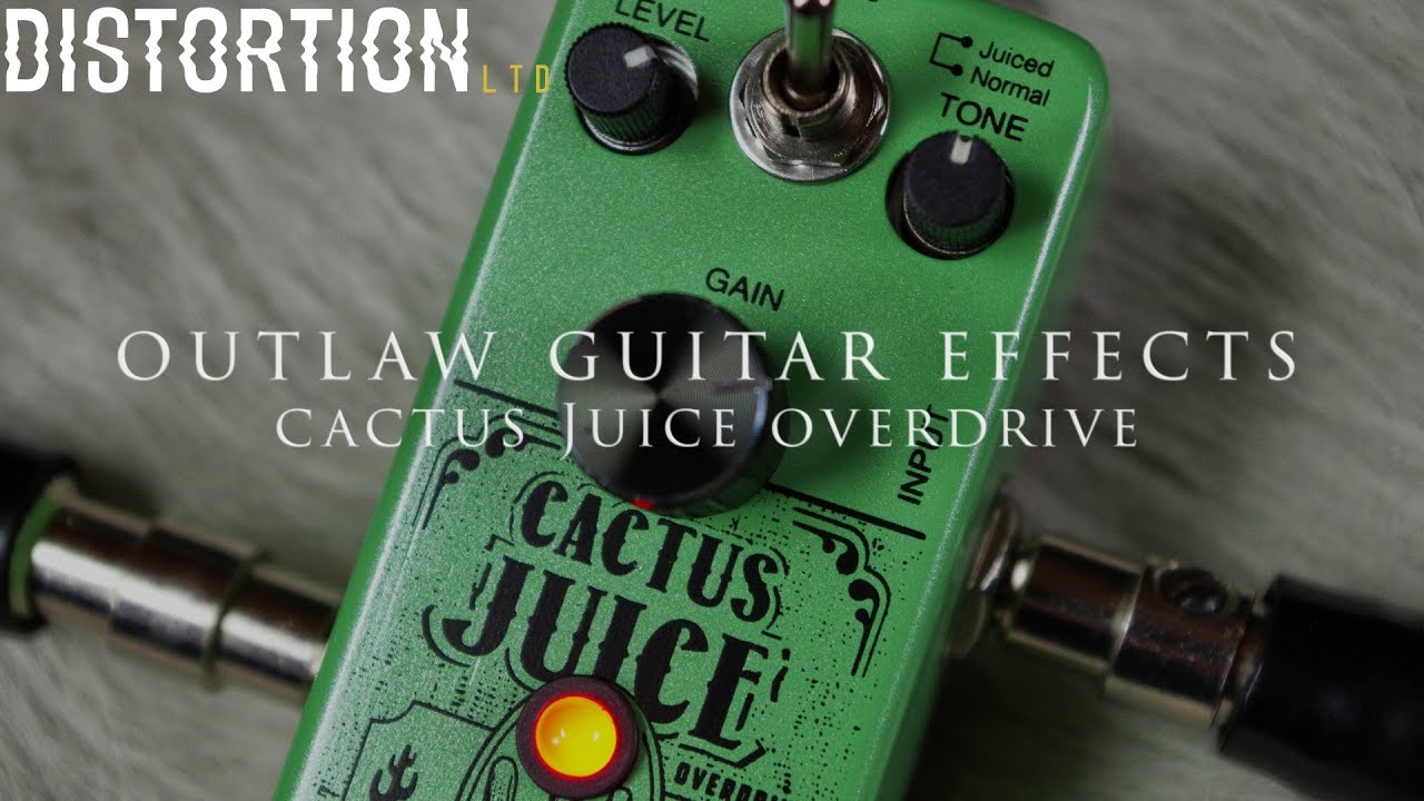 Distortion Ltd. In Focus: Outlaw Effects Cactus Juice Overdrive