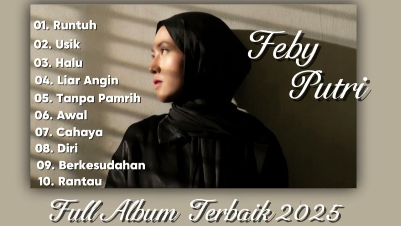 Feby Putri - Full Album Terbaik 2025 | Runtuh | Usik | Halu | Liar Angin | Tanpa Pamrih 