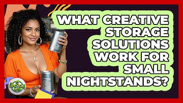 What Creative Storage Solutions Work For Small Nightstands? - The Upcycle Lab