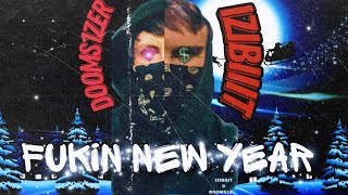 IZIBIIIT x DOOMS1ZER - FUKIN NEW YEAR (Prod.by Luchick)(video: MivePlay)