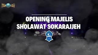 Opening Majelis Sholawat Sokarajjeh