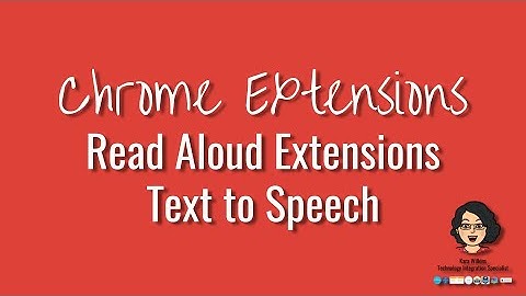 Chrome Extension - Read Aloud - Text to Speech