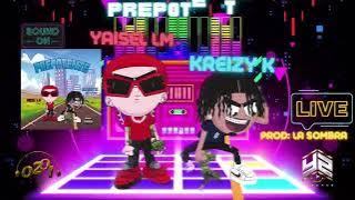 Yaisel LM, Kreizy K - Prepotente (Audio Oficial)