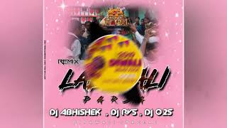 Lali Lali Parsa (South Style Mix) - DJ Abhishek Raipur X DJ Rvs (Rjn)& DJ O2s