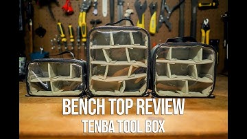Bench Top Review - Tenba Tool Box
