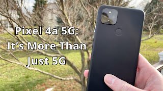 Pixel 4a 5G Review: The Best Phone Most Haven’t Heard Of