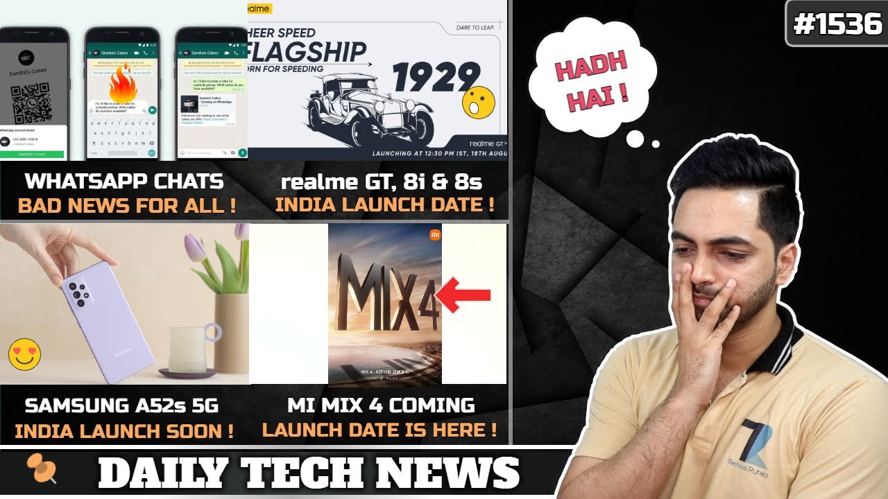 WhatsApp Huge Trouble India😌,realme GT 18th August,Samsung A52s 5G India,OPPO USC,Mi Mix 4 Launch