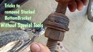 Tricks how to remove Bottom Bracket without Special Tools