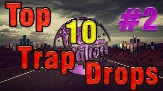 Top 10 Best Trap Drops With Names #2