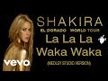 Shakira La La La Waka Waka This Time For Africa Medley Studio Version