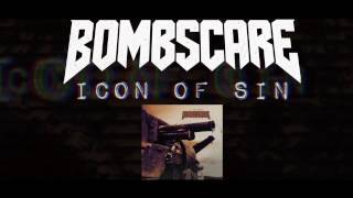 Bombscare - Icon of Sin
