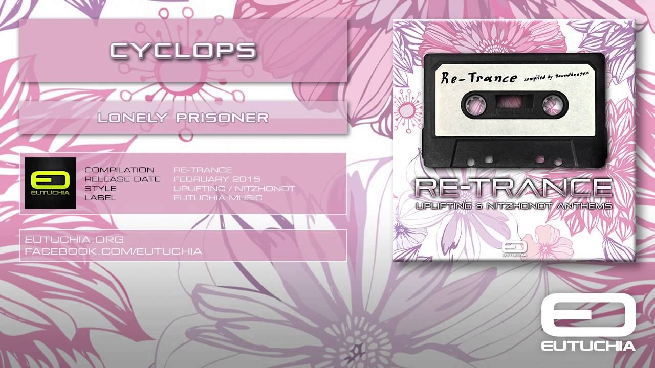 Watch Cyclops - Lonely Prisoner on YouTube Watch Cyclops - Lonely Prisoner on YouTube